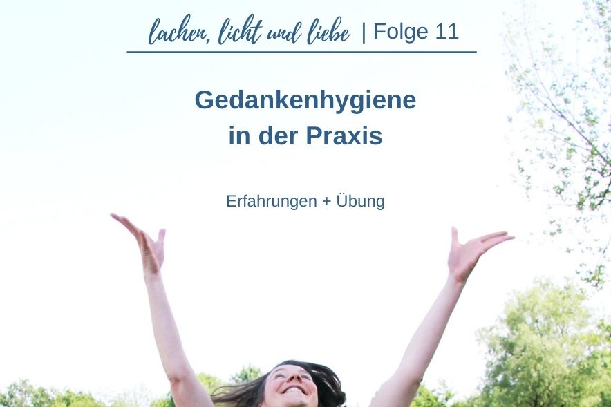 Gedankenhygiene in der Praxis [LLL11]