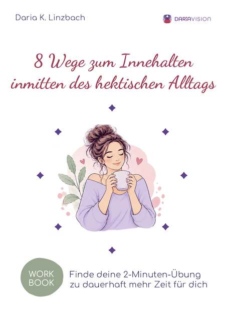 Neues Workbook-Cover „8 Wege zum Innehalten inmitten des hektischen Alltags“ mit Illustration einer Frau mit Teetasse